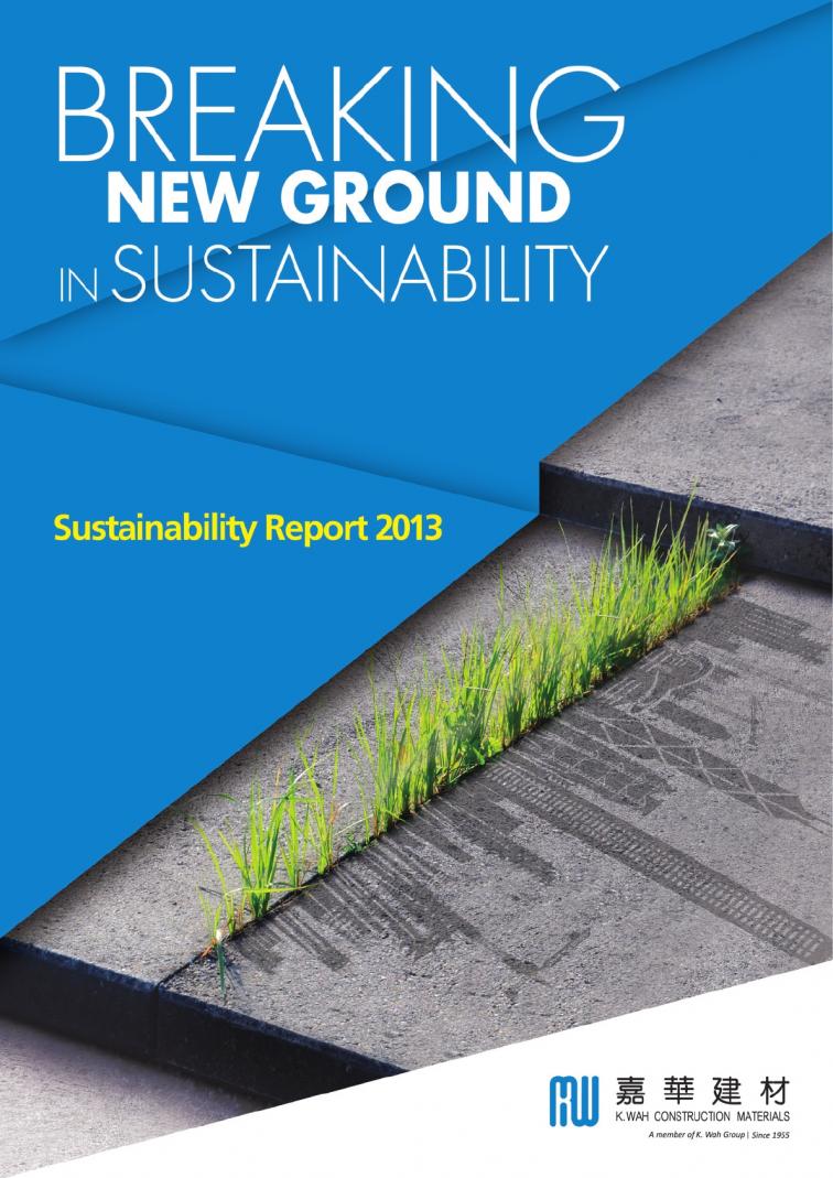K. Wah Construction Materials Limited - Sustainability Report 2013